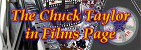 go to the Chuck Taylor in Films page