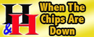 When The Chips Are Down graphic